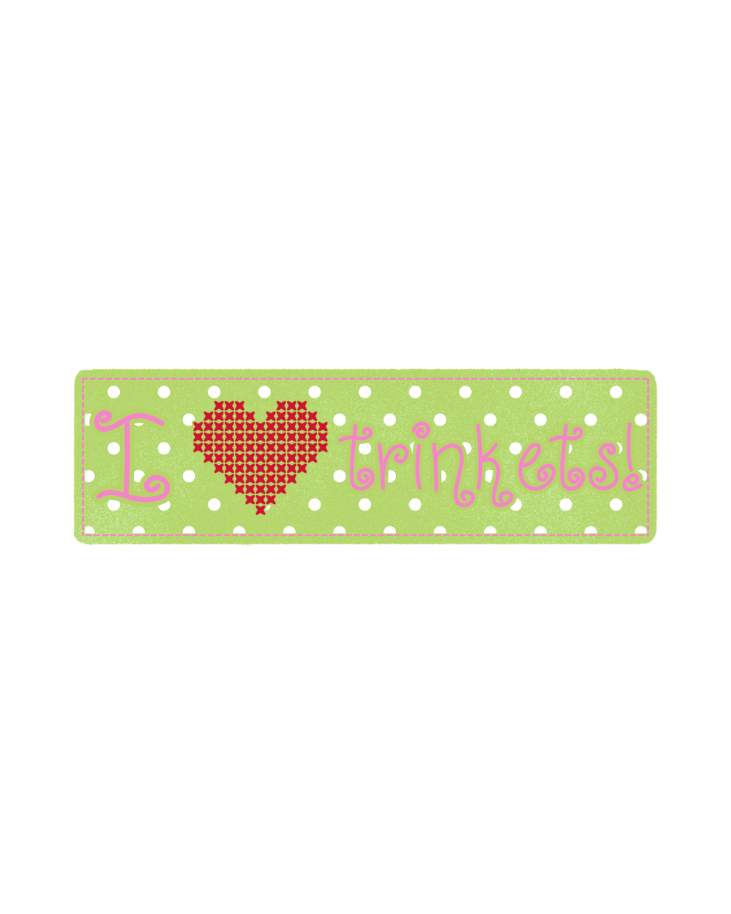 I <3 Trinkets!