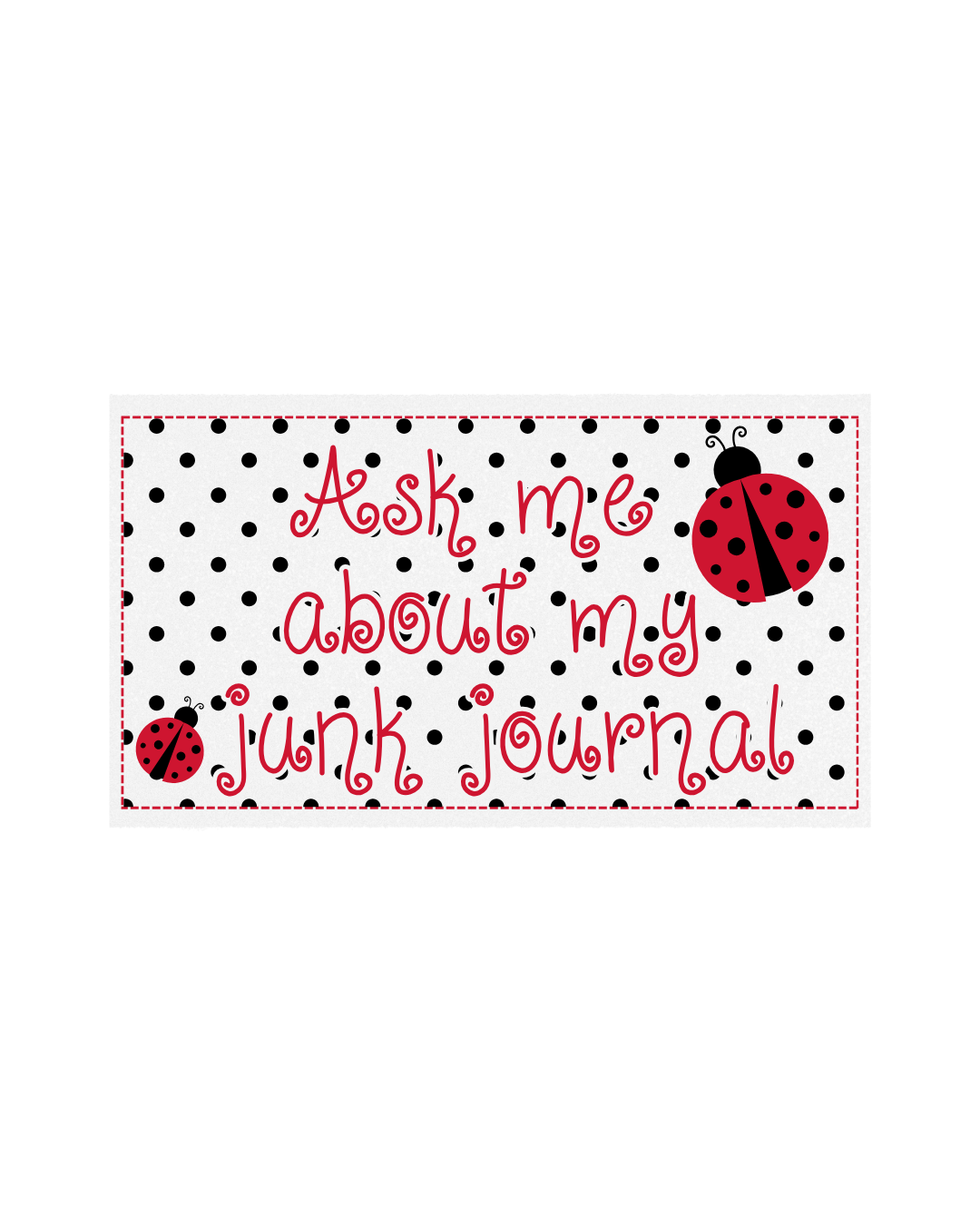 Lady Bug Junk Journal Sticker
